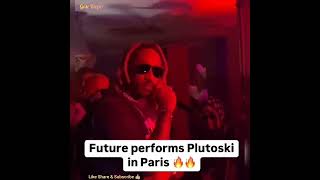 Future Performs Plutoski in Paris [upl. by Winther694]