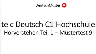 telc Deutsch C1 Hochschule  Hörverstehen Teil 1  Mustertest 9 [upl. by Acinnod]