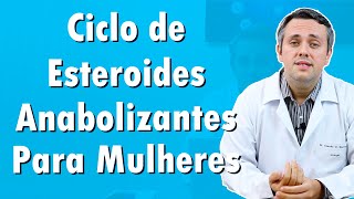 Ciclo De Esteroides Anabolizantes Para Mulheres  Dr Claudio Guimarães [upl. by Buehler470]