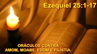 Ezequiel 25 Oráculos Contra Amom Moabe Edom e Filístia [upl. by Coryden630]