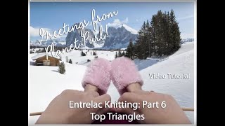 Entrelac Knitting Part Six Top Triangles [upl. by Leakcim]