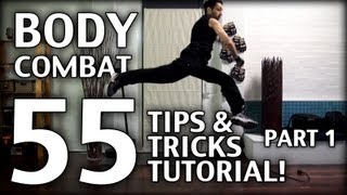 Body Combat 55 Tips amp Tricks TUTORIAL  Part 1 [upl. by Junius]