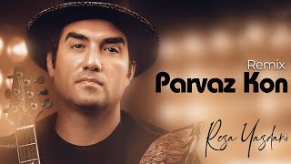 Reza Yazdani  Parvaz Kon Remix  رضا یزدانی  ریمیکس آهنگ پرواز کن [upl. by Krute]