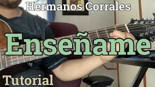 Hermanos Corrales  Enseñame  Tutorial  Requinto  Adornos [upl. by Yleik732]