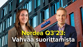 Nordea Q3’23 Vahvaa suorittamista [upl. by Pansy974]