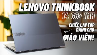 Đây mới là chiếc laptop dành cho GIÁO VIÊN   Review Lenovo Thinkbook 14 G6IMH [upl. by Delaryd]