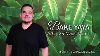 BAKE YAYA Clive Camille AC Jean Marc Volcy LYRIC VIDEO [upl. by Eah]