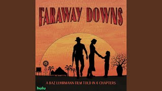 The Way Faraway Downs Theme From quotFaraway Downsquot [upl. by Gretchen]