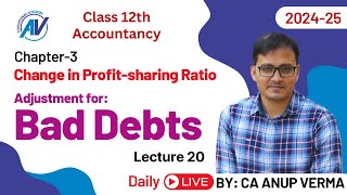 Change in Profitsharing Ratio among Partners  Class 12  Accounts  Lecture 20 2025 Exam [upl. by Melleta]