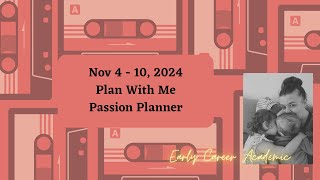 Nov 4  10 2024  Plan With Me  Passion Planner [upl. by Siramed]