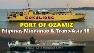 Port of Ozamiz City Philippines  Filipinas Mindanao amp TransAsia 18 Departures amp Arrivals [upl. by Morissa]