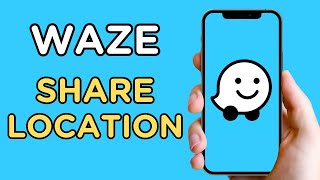 How To Share Location  Waze [upl. by Ofilia]