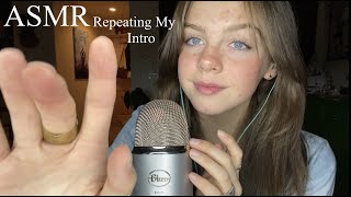 ASMR Repeating My Intro HAND MOVEMENTS [upl. by Eneryt]