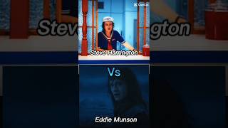 Steve Harrington vs Eddie Munson [upl. by Goeselt]