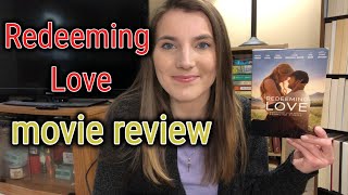 Redeeming Love MOVIE REVIEW with some spoilers for the book and movie 😬 [upl. by Berlauda204]