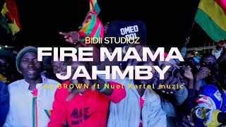 FIRE MAMA JAHMBYAQ BROWN ft NUEL KARTEL MUZIC [upl. by Bellina]