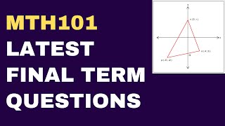 MTH101 Final Term Latest Past Paper Questions [upl. by Ihab335]