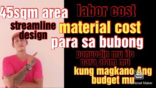 Magkano magpa bubong sa 45sqm area at magkano Ang labor cost nito streamline design [upl. by Eejan]