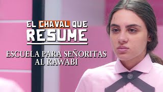 ESCUELA PARA SEÑORITAS AL RAWABI  RESUMEN  NETFLIX [upl. by Ahusoj]