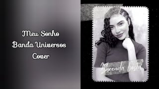 Meu Sonho  Banda Universos Cover [upl. by Adnarahs]