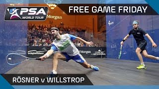 Squash Free Game Friday  Rösner v Willstrop Tournament of Champions 2016 [upl. by Shayla314]