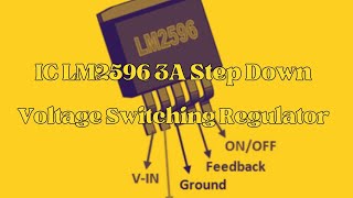 2596LM IC 3A Step Down Voltage Switching Regulator [upl. by Nirat]