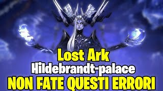 LOST ARK  HILDEBRANDTPALACE MAI STATO COSI FACILE  Lost ark ita [upl. by Fidellas]