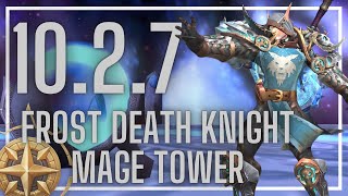 Frost Death Knight Mage Tower  Closing the Eye  1027 [upl. by Merriman552]