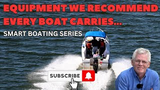 Smart Boating Series Here’s what we recommend you have on YOUR boat [upl. by Eninnaj]