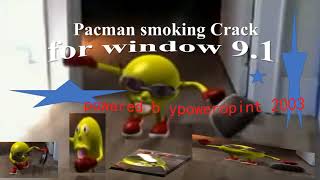 Crazy  Pacman Smoking Crack [upl. by Pry307]