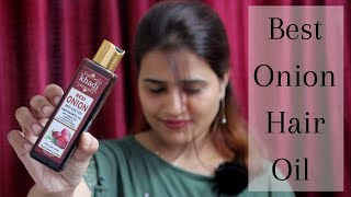 KHADI RED ONION OIL REVIEW  Best Hair Oil To Stop Hair fall amp Get Long amp Thick Hair In 15 Days [upl. by Madoc588]