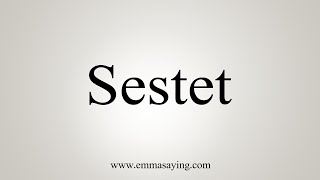 How To Say Sestet [upl. by Rufena447]