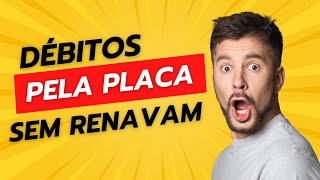 Como consultar débitos do veiculo pela placa Sem Renavam [upl. by Sterling]