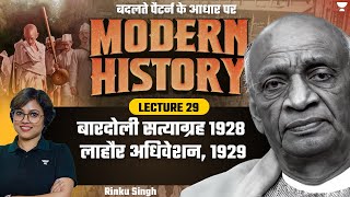 Bardoli Satyagraha 1928 Lahore Session 1929   L 29  Modern History  UPSCIAS  Rinku Singh [upl. by Neelrahs68]