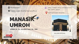 LIVE Manasik Umroh  Sesi 2  Ustadz Dr Hc Kholiful Hadi SE MM [upl. by Fiedling]