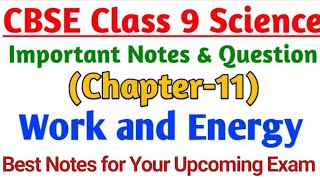 Science Chapter11 Work and Energy  Important Notes of CBSE Class 9 Chapterwise [upl. by Ahseneuq908]