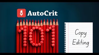 AutoCrit 101 Copy Editing Your Story [upl. by Nagorb]