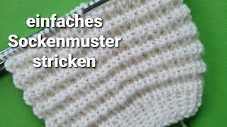 einfaches Sockenmuster stricken [upl. by Aisayt267]