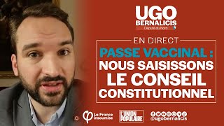 PasseVaccinal  nous saisissons le Conseil constitutionnel   Ugo Bernalicis [upl. by Anemolif]