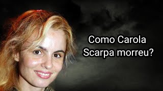 COMO CAROLA SCARPA MORREU [upl. by Shirlee]