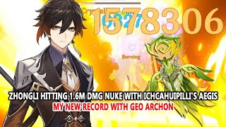 Zhongli Hitting 16M DMG Nuke with Ichcahuipillis Aegis  My New Record with Geo Archon [upl. by Shaddock482]