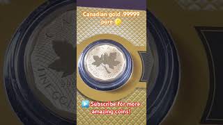 99999 Royal Canadian Mint gold coin numismatic money [upl. by Amzaj]