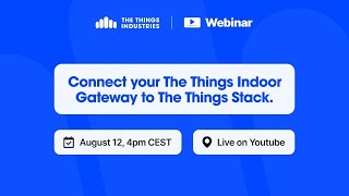 Connect your The Things Indoor Gateway to The Things Stack [upl. by Gujral]