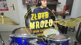 Mrozu  Złoto Drum cover by Drums B [upl. by Wenz]