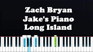 Zach Bryan  Jakes Piano  Long Island Piano Tutorial [upl. by Jaehne]