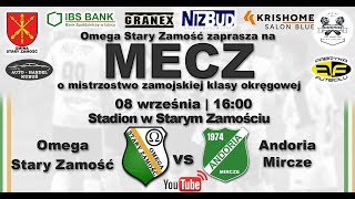 Omega Stary Zamość  Andoria Mircze 08092024 [upl. by Leagiba]