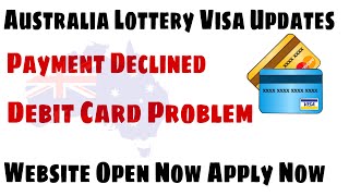 Australia Lottery Visa Payment Declined Problem  Website Open Now🇦🇺😱australia [upl. by Anuait]