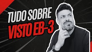 VISTO EB3 Tudo o que Você Precisa Saber para IMIGRAR PARA OS EUA [upl. by Nerin414]