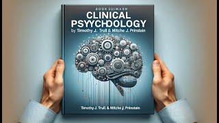 Clinical Psychology by Timothy J Trull amp Mitchell J Prinstein  Book Summary [upl. by Nerti]