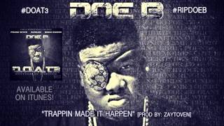 Doe B quotTrappin Made It Happenquot Official Audio [upl. by Fortunia]